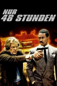 Nur 48 Stunden ganzer film online bluray 4k stream 1982 komplett