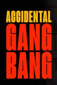 Accidental Gangbang: Bachelor Party Surprise - A Jim Powers Spotlight