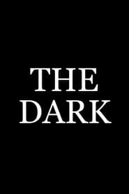 The Dark