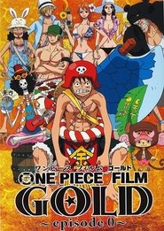 One Piece Film: Gold (2016) One Piece Film: Gold (2016)