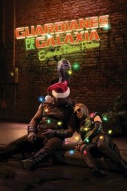 Guardianes de la Galaxia: especial felices fiestas (2022)