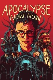 Apocalypse Now Now 2017 吹き替え 無料動画