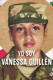 Yo soy Vanessa Guillén (2022) Cliver HD - Legal - ver Online & Descargar