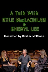 Poster A Talk with Kyle MacLachlan and Sheryl Lee