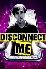 Disconnect Me streaming