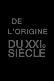 Poster De l'origine du XXIe siècle