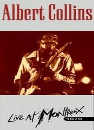 Poster Albert Collins and the Icebreakers: Live At Montreux 1979 1979