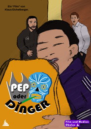 Pep oder Dinger poster