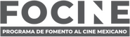 Fomento al Cine Mexicano (FOCINE)