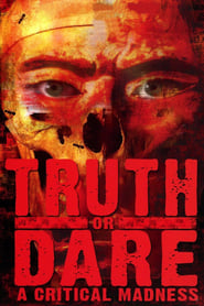 Truth or Dare?: A Critical Madness постер