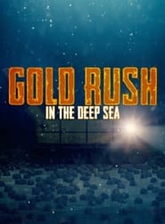 Poster Gold Rush in the Deep Sea 2015