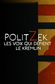Politzek, the voices that challenge the Kremlin (2025)