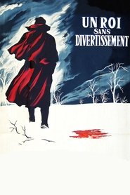 Un roi sans divertissement Un roi sans divertissement