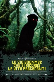 Lo zio Boonmee che si ricorda le vite precedenti poster watch Lo zio Boonmee che si ricorda le vite precedenti now