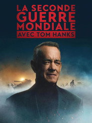La Seconde Guerre Mondiale avec Tom Hanks (2026)