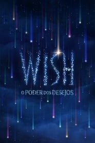 Wish: O Poder dos Desejos