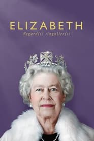 Elizabeth, Regard(s) Singulier(s) streaming