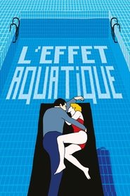 L’effet aquatique (2016)