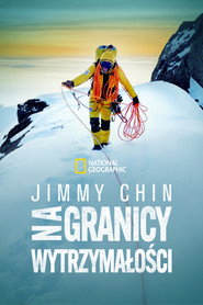Plakat — Jimmy Chin: Na granicy wytrzymałości