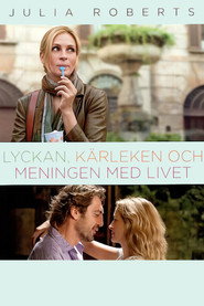 Lyckan, k&auml;rleken och meningen med livet (2010)