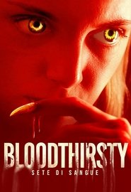 Bloodthirsty - Sete di sangue) Bloodthirsty - Sete di sangue (2021)