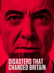 James Nesbitt: Disasters That Changed Britain poster