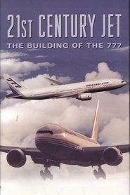 21st Century Jet: The Building of the 777 (1996)