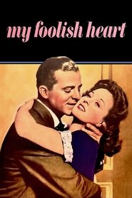 Poster My Foolish Heart 1950 Poster My Foolish Heart 1950