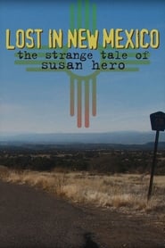 Lost in New Mexico: The Strange Tale of Susan Hero