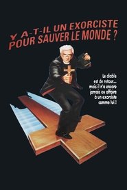 Y a-t-il un exorciste pour sauver le monde ? Y a-t-il un exorciste pour sauver le monde ?