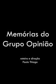 Memórias do Grupo Opinião (2019)