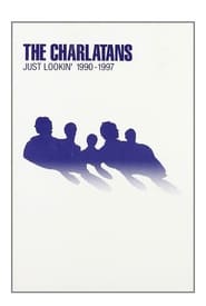 The Charlatans: Just Lookin' 1990-1997