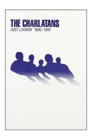 Poster The Charlatans: Just Lookin' 1990-1997 2002