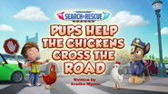 Search and Rescue: Pups Help the Chickens Cross the Road