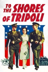 Poster To the Shores of Tripoli 1942