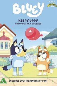 Bluey: Keepy Uppy and Other Stories