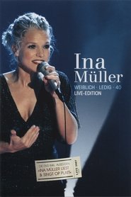 Poster Ina Müller  - Weiblich Ledig 40 Live-Edition 2007