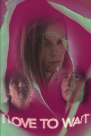 Poster I Love to Wait 2019