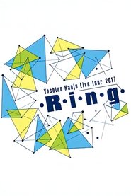 南條愛乃 - Yoshino Nanjo Live Tour 2017 <・R・i・n・g・>) 南條愛乃 - Yoshino Nanjo Live Tour 2017 <・R・i・n・g・> (2018)