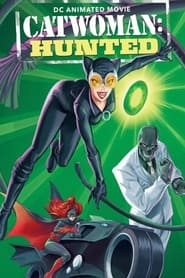 Watch Catwoman: Hunted (2022)