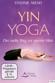 Yin Yoga - the gentle path to inner center (2011)