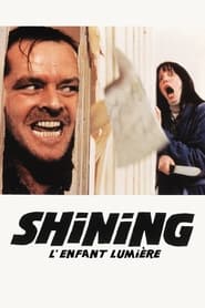 Shining streaming sur 66 Voir Film complet