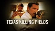 Texas Killing Fields