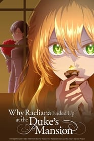 Nonton Why Raeliana Ended Up at the Duke’s Mansion (2023) Sub Indo