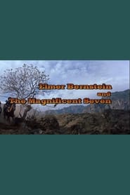 Poster Elmer Bernstein and 'The Magnificent Seven'