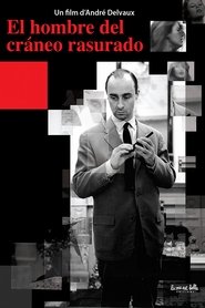 El hombre del cráneo rasurado