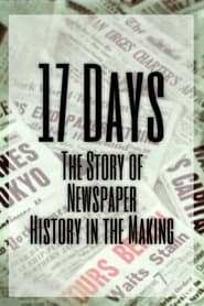 17 Days: The Story of Newspaper History in the Making