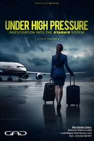 Under High Pressure: Investigation Into the Ryanair System