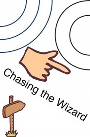 Chasing the Wizard (2019)