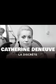 Catherine Deneuve, la discrète : Des « Demoiselles de Rochefort » à « Indochine » 2018 නොමිලේ අසීමිත ප්‍රවේශය